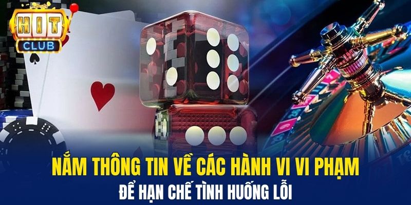 Nắm thông tin về các hành vi vi phạm để hạn chế tình huống lỗi
